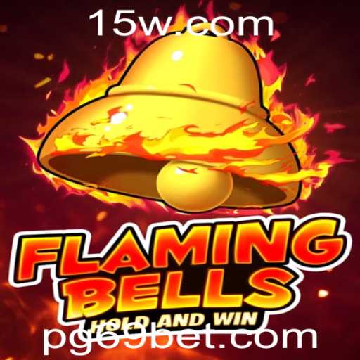 FlamingBells: Descubra o Fascinante Jogo e as Regras da Diversão com 69bet